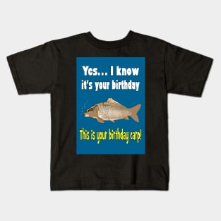 Your birthday carp! Kids T-Shirt